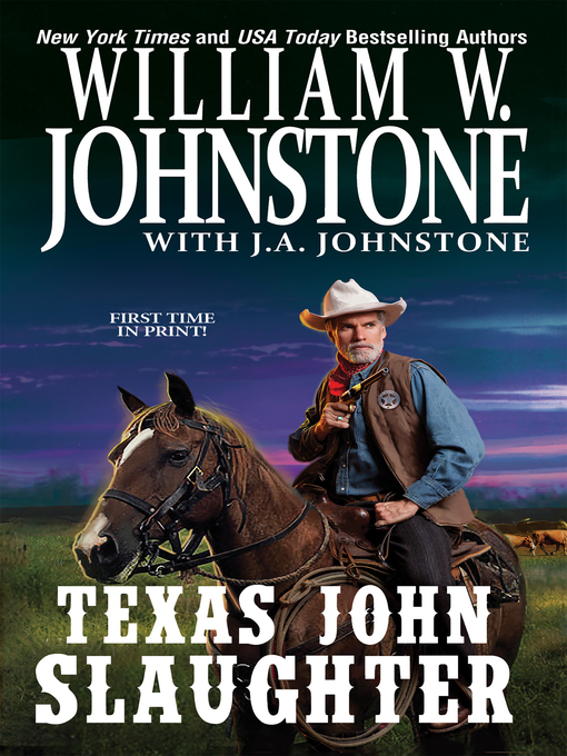 Title details for Texas John Slaughter by William W. Johnstone - Available